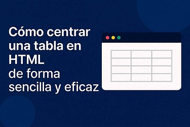 Cómo centrar una tabla en HTML